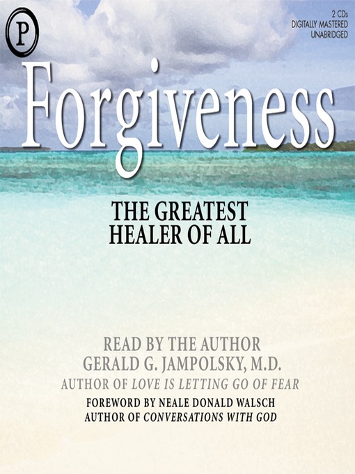 Title details for Forgiveness by Gerald G. Jampolsky - Wait list